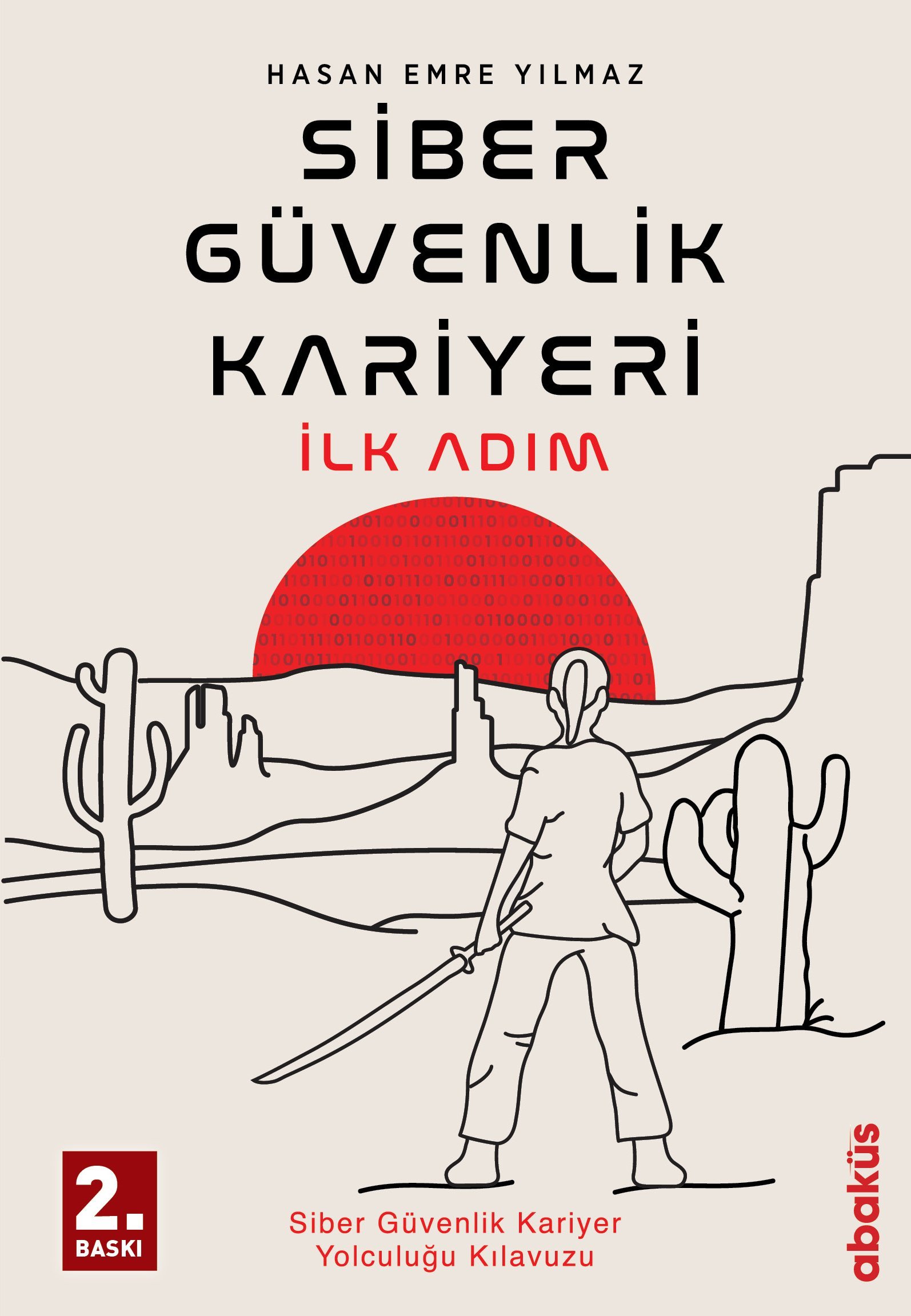 Siber Güvenlik Kariyeri İlk Adım